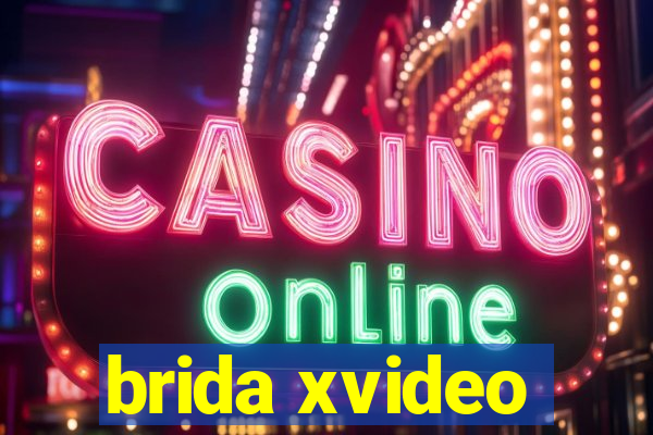 brida xvideo